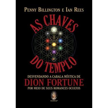 Imagem de As Chaves Do Templo - Desvendando A Cabala Mística De Dion Fortune Por Meio De Seus Romances Ocultos