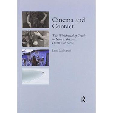 Imagem de Cinema and Contact: The Withdrawal of Touch in Nancy, Bresson, Duras and Denis