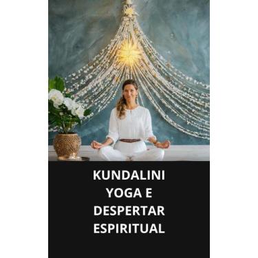 Imagem de Livro kundalini yoga e despertar espiritual - DUKE EDITORA 