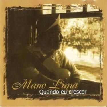 Imagem de Cd - Mano Lima - Quando Eu Crescer - ACIT