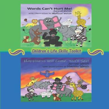 Imagem de Words Can't Hurt Me! Happiness Will Come, You'll See!: Children's Life Skills Toolkit