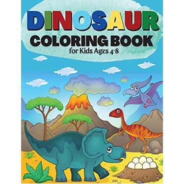 Imagem de Dinosaur Coloring Book for Kids Ages 4-8: Great Gift for Boys & Girls Cute and Fun Dinosaur Coloring Book for Kids & Toddlers - Children Activity Books 4-8 (Big Dreams Art Supplies Coloring Books)