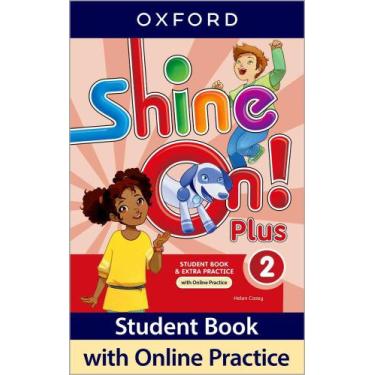 Imagem de Shine On Plus 2 - Student's Book With Online Practice - Second Edition