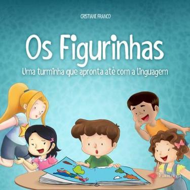 Imagem de Os figurinhas: Uma turminha que apronta até com a linguagem
