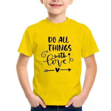 Imagem de Camiseta Infantil Do All Things With Love - Foca na Moda, Amarelo, 8