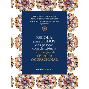 Imagem de Escola Para Todos E As Pessoas Com Deficiência: Contribuições Da Tearapia Ocupacional