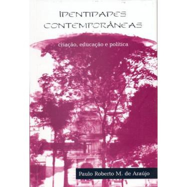 Imagem de Livro - Identidades contemporâneas: Criação, educação e política