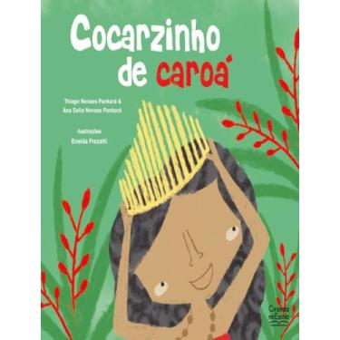 Imagem de Livro - Cocarzinho De Caroa - CIRANDA NA ESCOLA, 1, 24 x 26