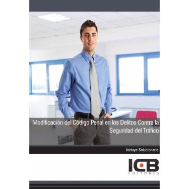 Imagem de Modificación del Código Penal en los Delitos Contra la Seguridad del Tráfico - Espanhol