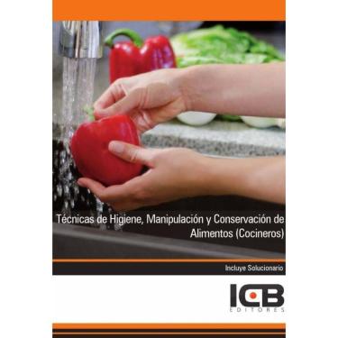 Imagem de Técnicas de Higiene, Manipulación y Conservación de Alimentos (Cocineros) - Espanhol