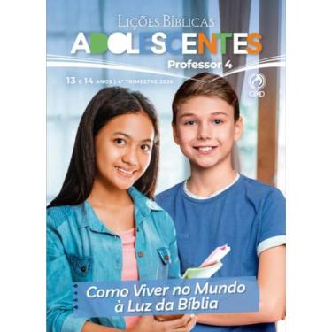Imagem de REVISTA EBD ADOLESCENTES (13 e 14 ANOS) CPAD - 4º TRIMESTRE PROFESSOR