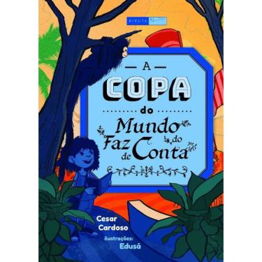 Imagem de A copa do mundo do Faz de Conta