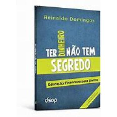 Imagem de Ter Dinheiro Nao Tem Segredo Versao Economica Edicao 3