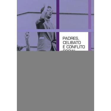 Imagem de Livro - Padres celibato e conflito social