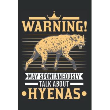 Imagem de Hyäne Notizbuch: May spontaneously talk about Hyenas Erdwolf Hyäne / 6x9 Zoll / 120 karierte Seiten Seiten
