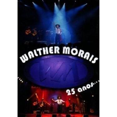 Imagem de Dvd - Walther Morais - 25 Anos - Ao Vivo - ACIT