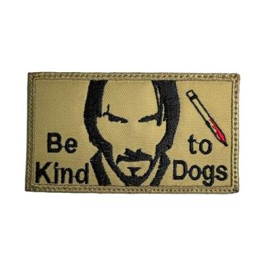 Imagem de John Wick Be Kind to Dogs Patch verde-oliva monótono/preto - Engraçado tático militar moral bordado com gancho de fixação