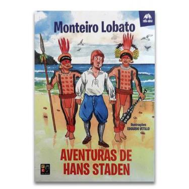 Imagem de As aventuras de Hans Staden - MONTEIRO LOBATO - PÉ DA LETRA - PE DA LE