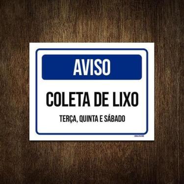 Imagem de Placa Sinalização - Aviso Coleta De Lixo 18X23 - Sinalizo.Com