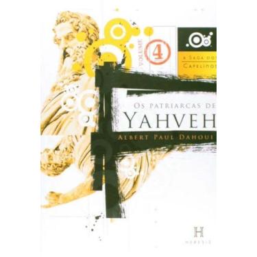 Imagem de Patriarcas De Yahveh, Os  - Vol. 04 - Col. a Saga - HERESIS, 3