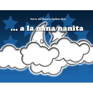 Imagem de A la nana nanita: Nanas para bebés (Spanish Edition)