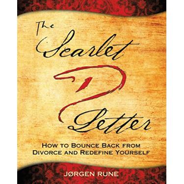 Imagem de The Scarlet Letter D: How to Bounce Back from Divorce and Redefine Yourself (English Edition)