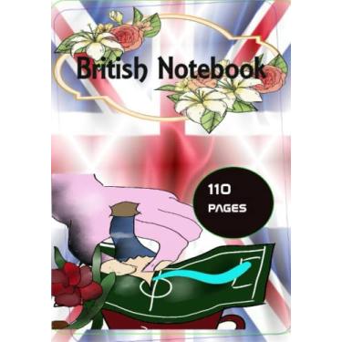 Imagem de British Notebook: Christmas gifts for kids, British Gifts for kids, Birthday Gifts for kids,boys,girls, boyfriend,children, americans, scottish, ... A4 notebook,A5 notebook,A3 notebook, journals