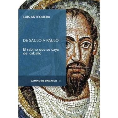 Imagem de De Saulo a Paulo, el rabino que se cayó del caballo - Espanhol