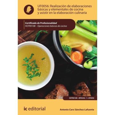 Imagem de Realización de elaboraciones básicas y elementales de cocina y asistir en la elaboración culinaria.