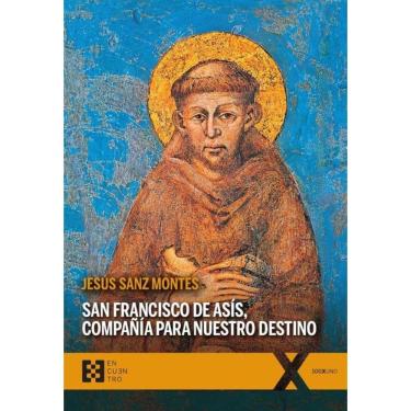 Imagem de San Francisco de Asís, compañía para nuestro destino - Espanhol