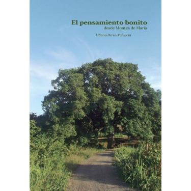 Imagem de El pensamiento bonito desde Montes de María - Espanhol