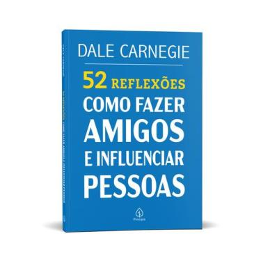 Imagem de Livro - 52 Reflexões: Como fazer amigos e influenciar pessoas