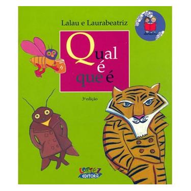 Imagem de Livro - Qual é Que é? - Lalau e Laurabeatriz