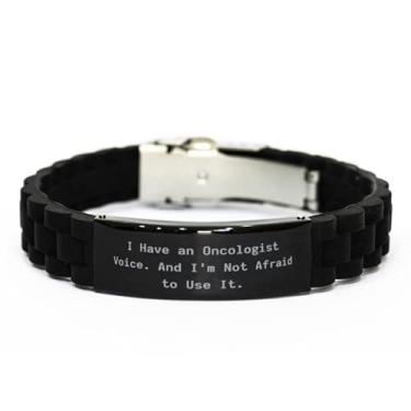 Imagem de SpreadPassion I Have an Oncologist Voice. and I. Bracelete com fecho glidelock preto, presente oncologista de colegas, pulseira gravada divertida para homens e mulheres