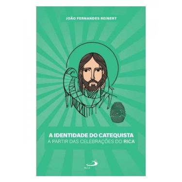 Imagem de A Identidade Do Catequista A Partir Das Celebrações  Do Rica - Vol. 1