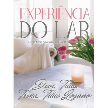 Imagem de Livro - Experiência do lar (Edição Memorial)