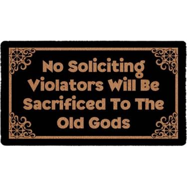 Imagem de AIKONGNICE No Soliciting Violators Will Be Sacrificed to The Old Gods Welcome Capacho engraçado para tapete de porta da frente entrada interna, casa de banho, jardim, cozinha, decoração, 43 x 76 cm