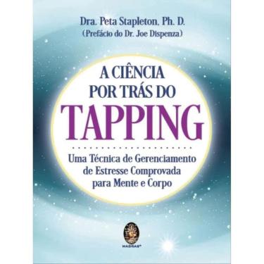 Imagem de A Ciência por Trás do Tapping: uma Técnica de Gerenciamento de Estresse Comprovada Para Mente e Corp