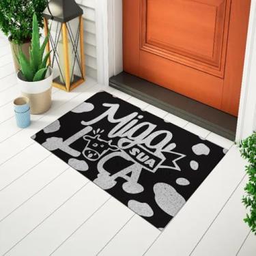 Imagem de Tapete Capacho Divertido e Criativo Para Porta Frase - Miga Sua Loca Ca1231