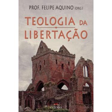 Imagem de Livro Católico Teologia da Libertação - Prof. Felipe Aquino