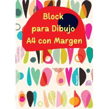 Imagem de Block para Dibujo A4 con Margen: Libreta Bloc para Dibujar y Pintar para Niños y Adultos con 100 Hojas A4 en Blanco