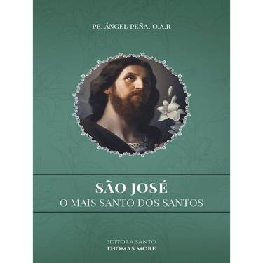 Imagem de São José - O Mais Santo Dos Santos