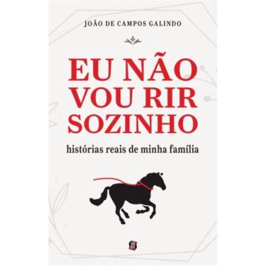 Imagem de Eu não vou rir sozinho - Histórias reais de minha família