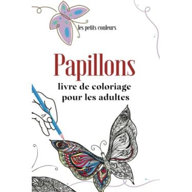 Imagem de Papillons -Livre de Coloriage pour Adultes: belles Papillons à colorier avec des Motifs et des Mandalas floraux -: Livres de coloriage anti-stress. (Idée Cadeau)