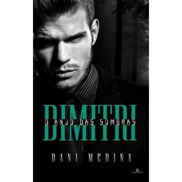 Imagem de DIMITRI : O Anjo das Sombras (Série Anjos da Escuridão Livro 3) - DANI