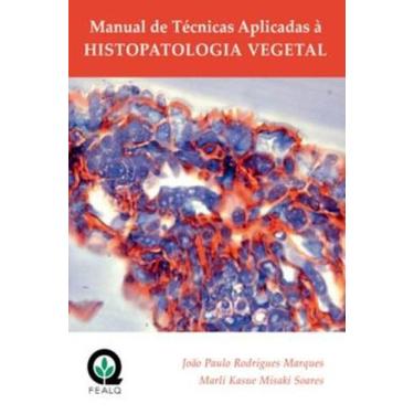 Imagem de Manual De Tecnicas Aplicadas Á Histopatologia Vegetal - FEALQ, 3