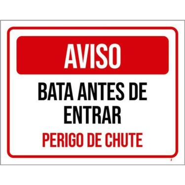 Imagem de Kit 3 Placas Aviso Bata Antes Entrar Perigo De Chute