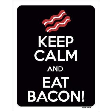 Imagem de Kit 3 Placa Acm Keep Calm And Eat Bacon 18X23 - Sinalizo