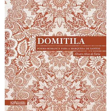 Imagem de Livro - Domitila - Poema-romance para a Marquesa de Santos