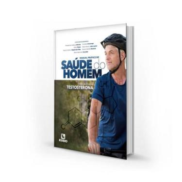 Imagem de Manual Prático de Saúde do Homem  Indo Além da Testosterona - Editora 